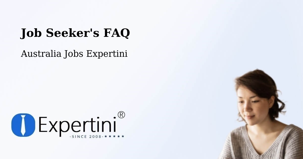 Job Seeker FAQ – Peakhurst - Australia Jobs Expertini